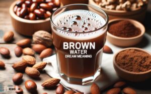 Brown Water Dream Meaning: Stagnation!