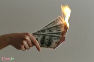 Burning Money Dream Meaning