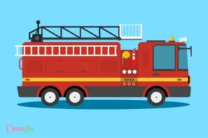 Fire Truck Dream Meaning: Determination And Strength!