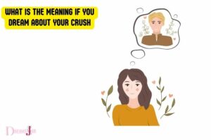 What Is the Meaning If You Dream About Your Crush 1