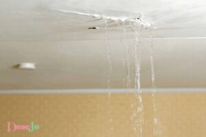 Dream Meaning Water Leaking from Ceiling