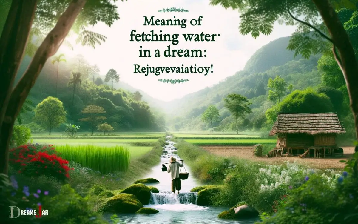 Meaning Of Fetching Water In A Dream  Rejuvenation