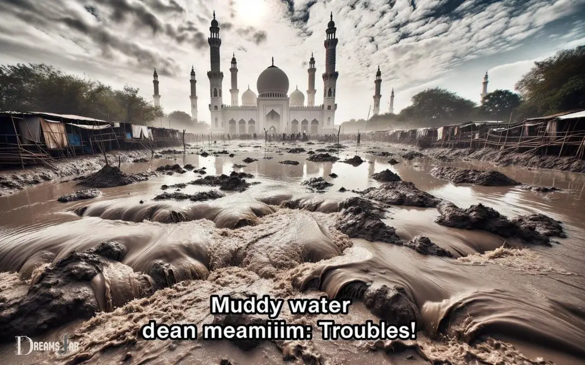 Muddy Water Dream Meaning Islam  Troubles