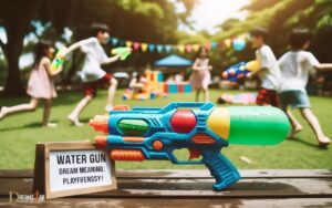 Water Gun Dream Meaning: Playfulness!
